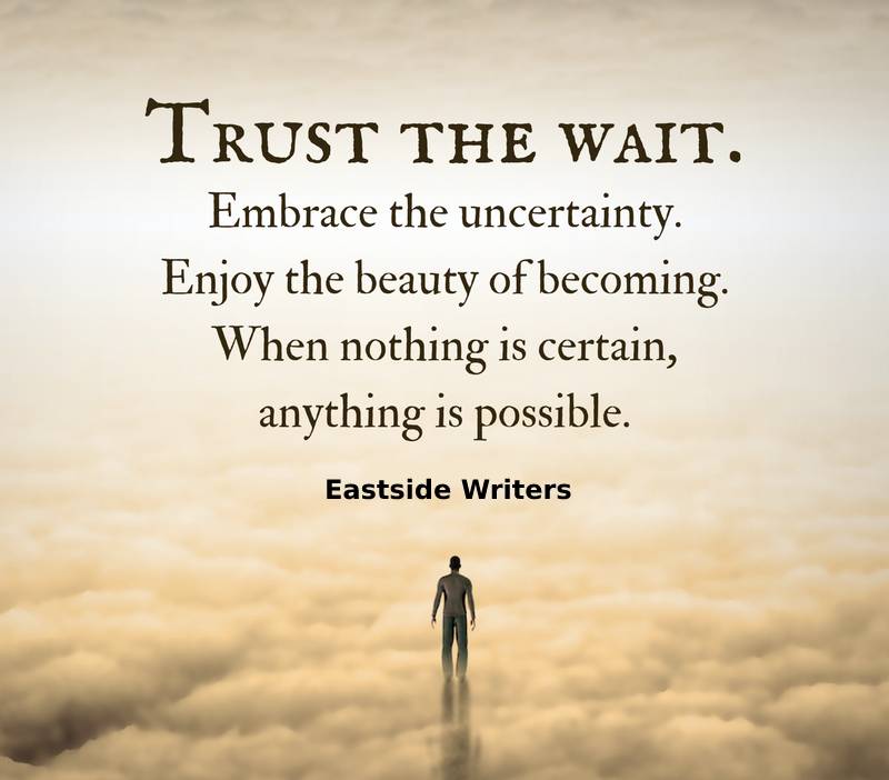 Life: Trust The Wait