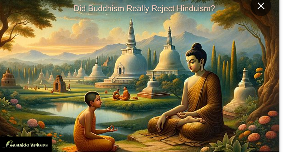 Did Buddhism Really Reject Hinduism?